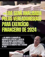 ➠LOA será analisada pelos Vereadores(as) para exercício financeiro de 2024