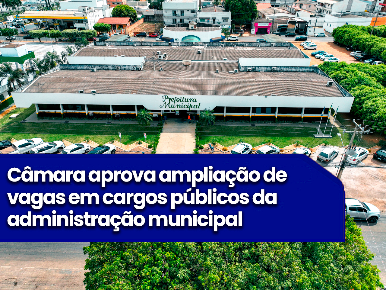 Câmara aprova ampliação de vagas em cargos públicos da administração municipal