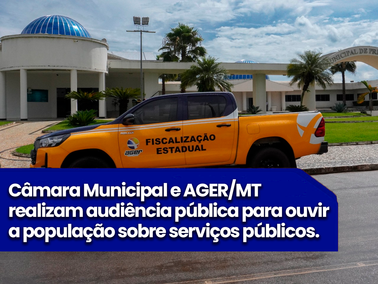 Câmara Municipal e AGER/MT realizam audiência pública para ouvir a população sobre serviços públicos