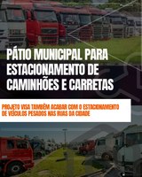 ☛PÁTIO MUNICIPAL PARA ESTACIONAMENTO DE CAMINHÕES E CARRETAS
