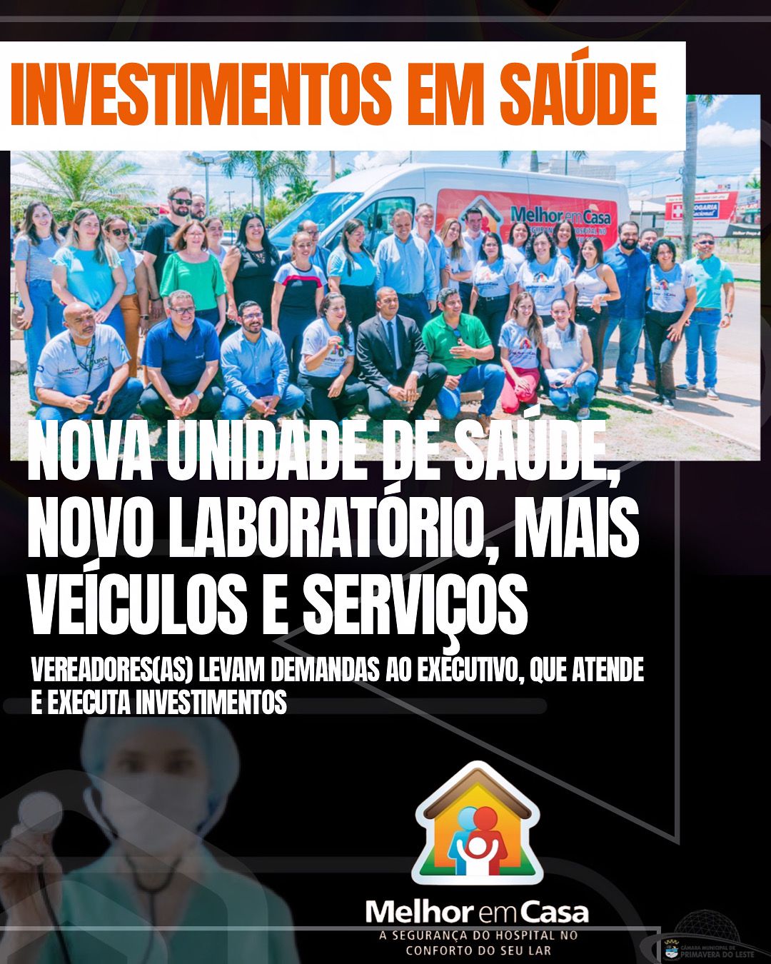 AÇÕES CONJUNTAS EXECUTIVO E LEGISLATIVO RESULTAM EM INVESTIMENTOS