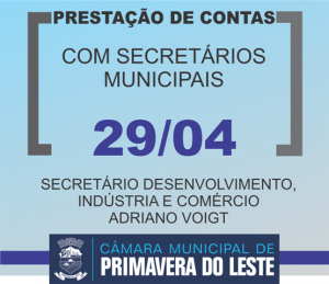 Dia 29 é a vez do Secretário de Desenvolvimento vir à Câmara