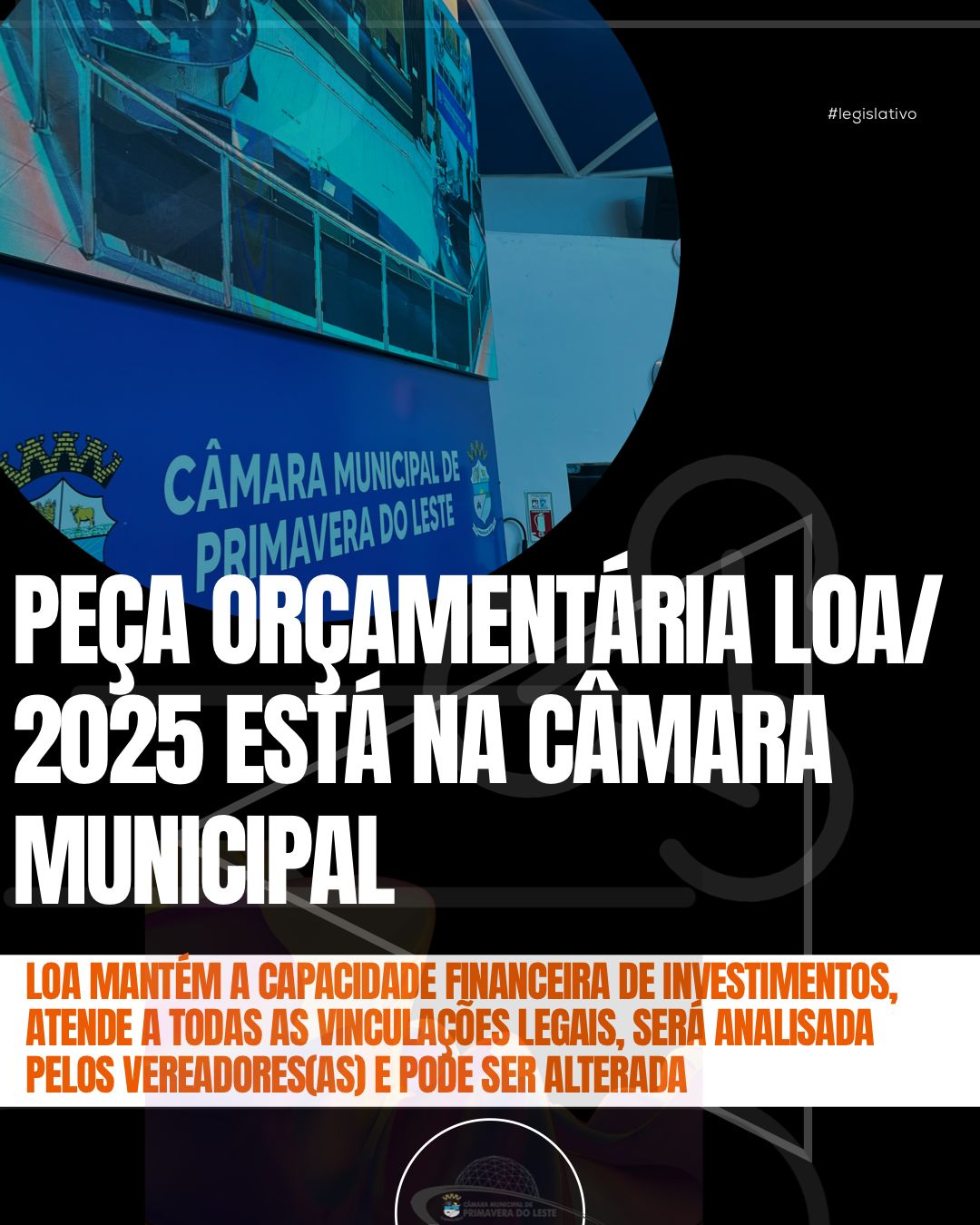 LOA ESTÁ NA CÂMARA. PARLAMENTARES DISCUTEM PEÇA E ANALISAM CRONOGRAMA
