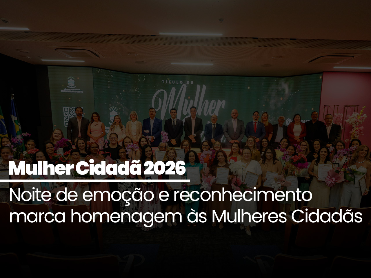 Noite de emoção e reconhecimento marca homenagem às Mulheres Cidadãs