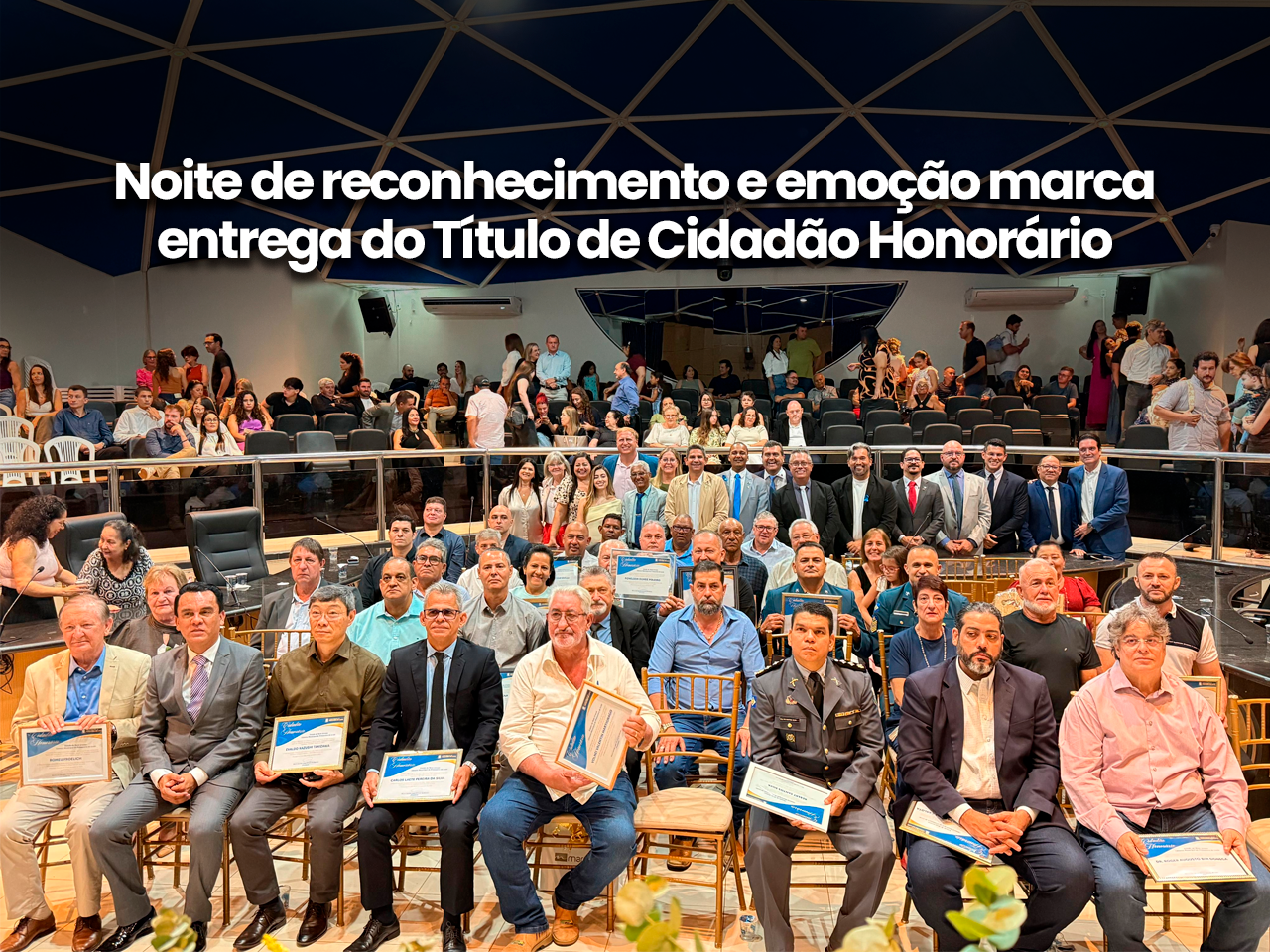 Noite de reconhecimento e emoção marca entrega do Título de Cidadão Honorário