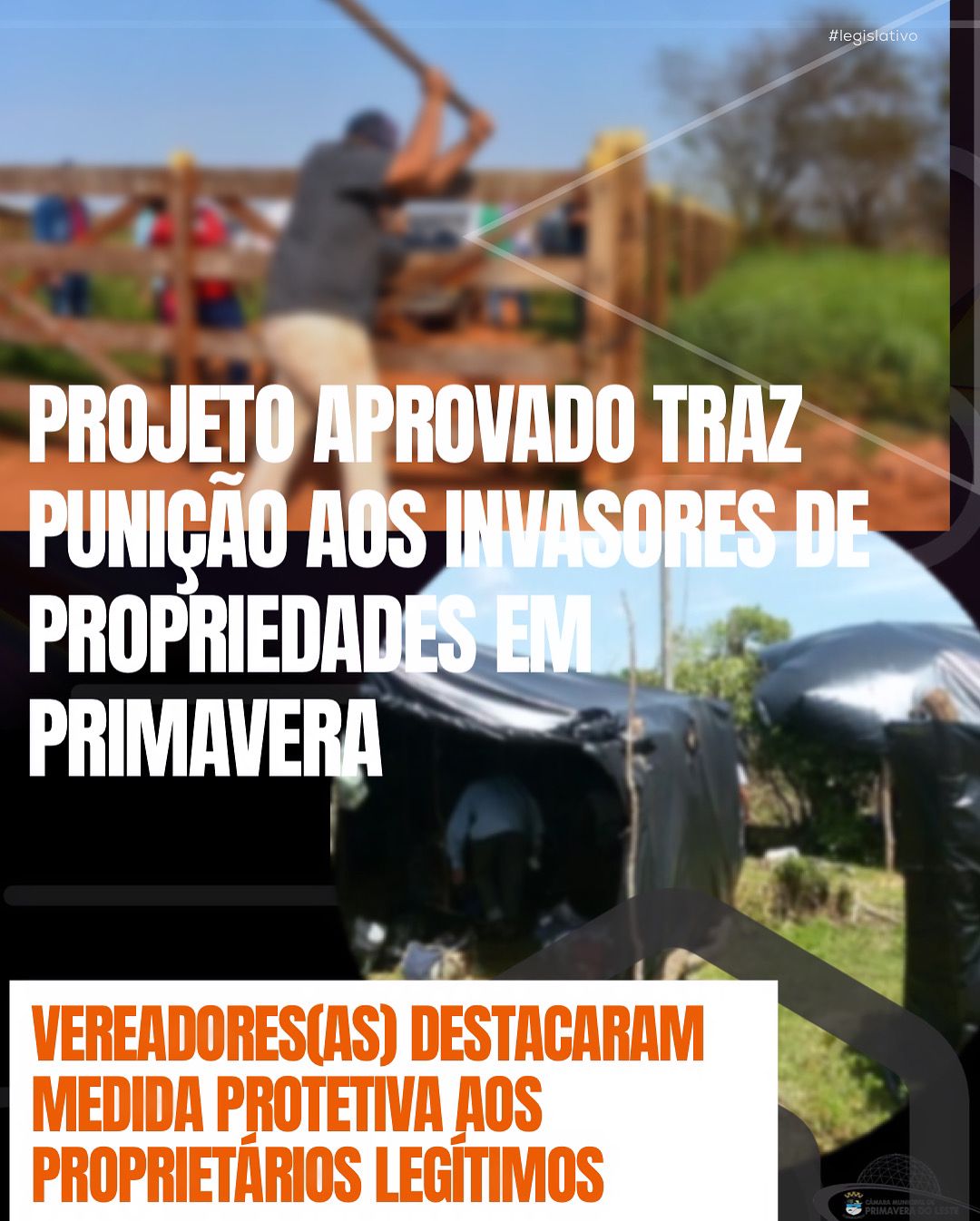 PROJETO APROVADO TRAZ PUNIÇÃO AOS INVASORES DE PROPRIEDADES EM PRIMAVERA