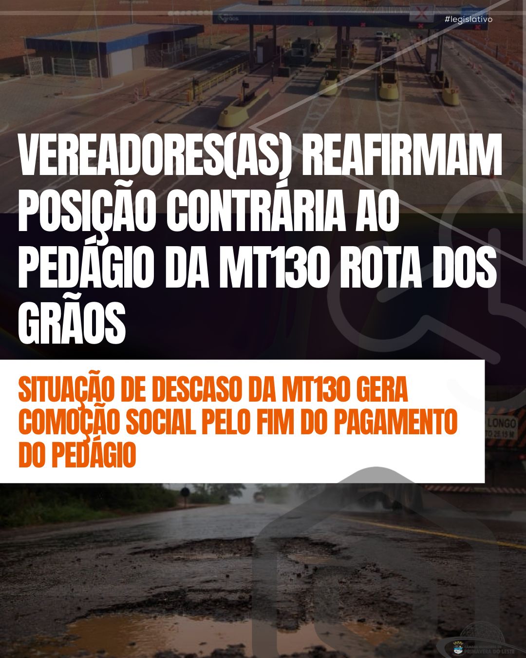 VEREADORES(as) REAFIRMAM POSIÇÃO CONTRÁRIA AO PEDÁGIO DA MT130 ROTA DOS GRÃOS