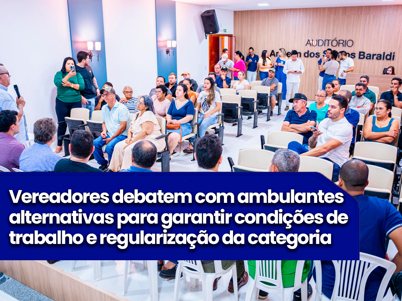 Vereadores debatem com ambulantes alternativas para garantir condições de trabalho e regularização da categoria
