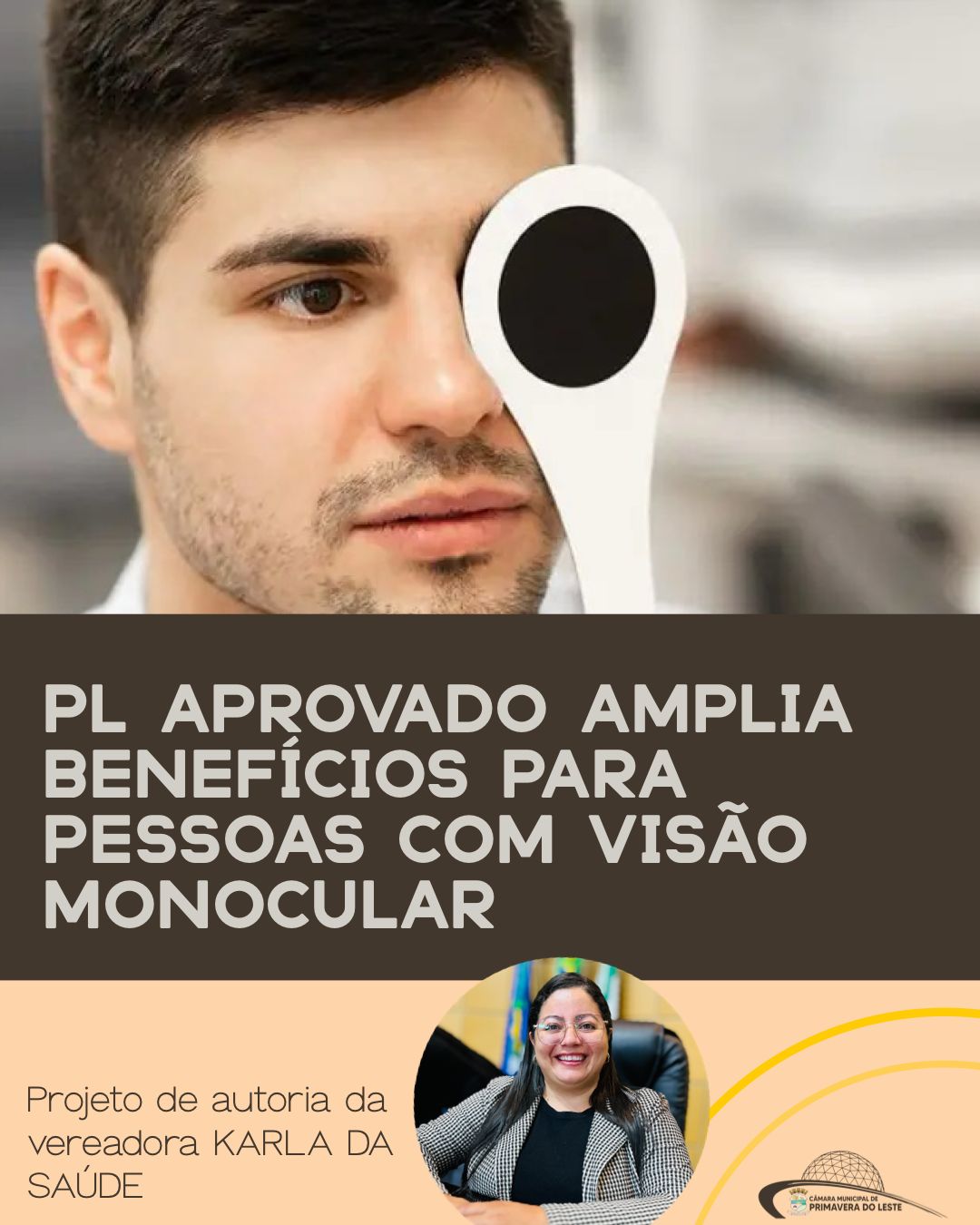 PL APROVADO AMPLIA BENEFÍCIOS PARA PESSOAS COM VISÃO MONOCULAR