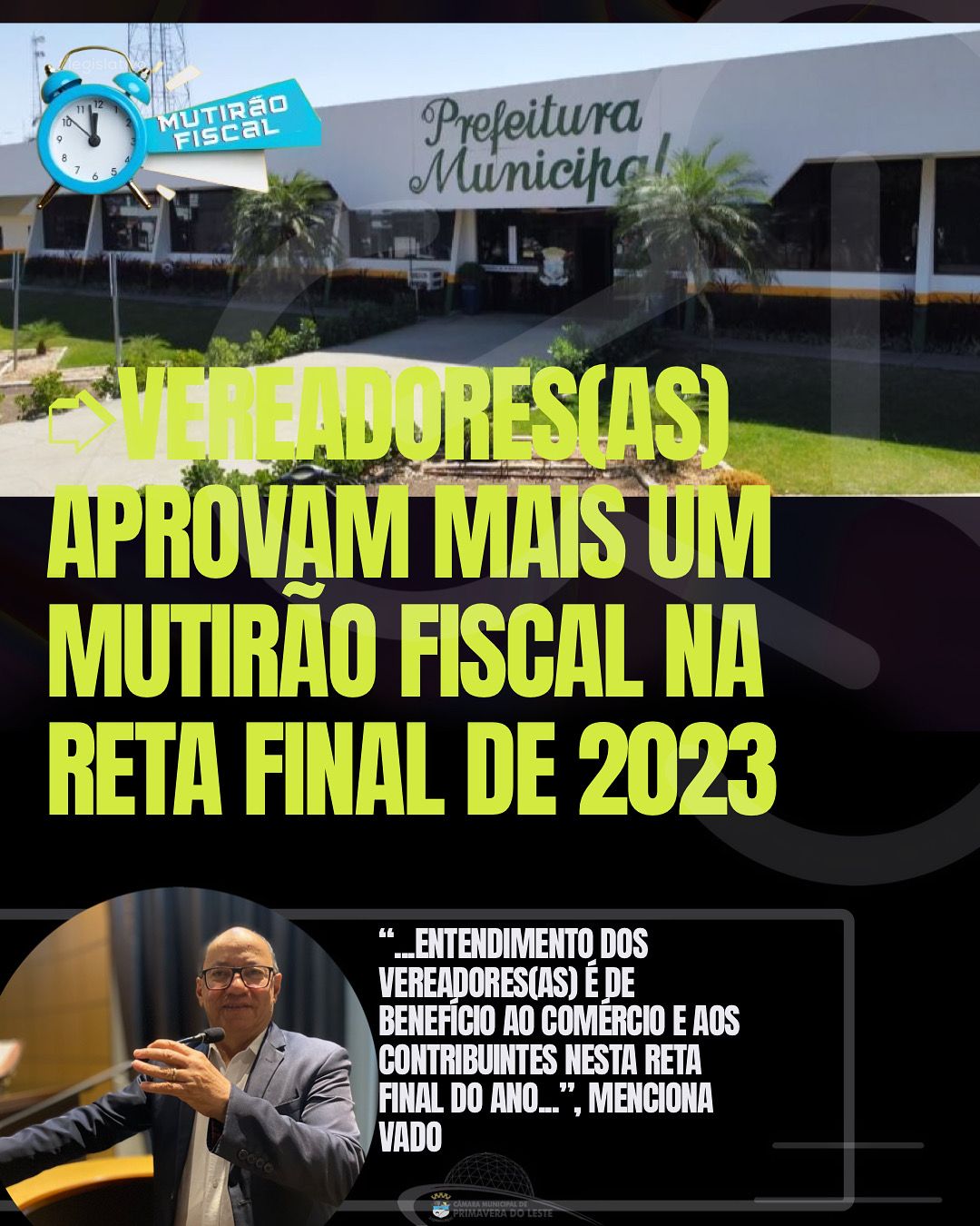 VEREADORES(as) APROVAM MAIS UM MUTIRÃO FISCAL NA RETA FINAL DE 2023   